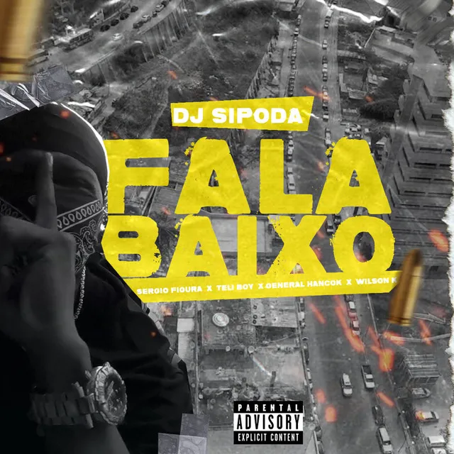 Dj Sipoda Fala Baixo Feat. Sergio Figura Tely Boy General Hancok Wilson K