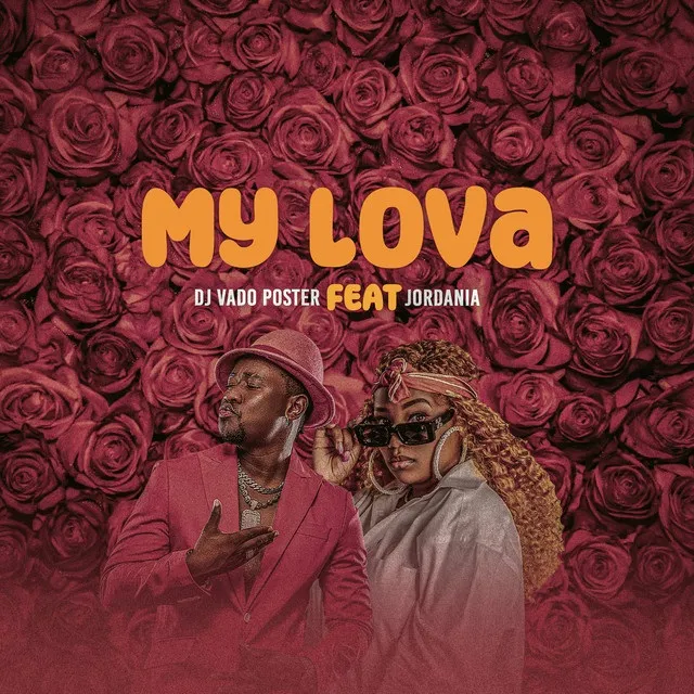 Download Dj Vado Poster – My Lova Feat. Jôrdania | 2024