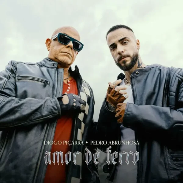 Download Diogo Piçarra E Pedro Abrunhosa – Amor De Ferro | 2024