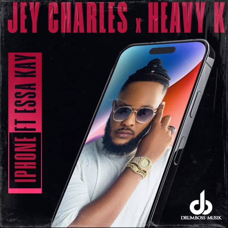 Download Heavy K E Jey Charles – Iphone Feat. Essa Kay | 2024